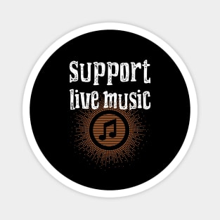 Music Support Live Music Magnet
